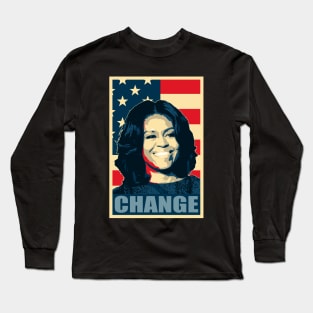 Michelle Obama Change Long Sleeve T-Shirt